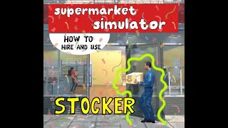 how to hire AND use a stocker  Supermarket Simulator [upl. by Torhert989]