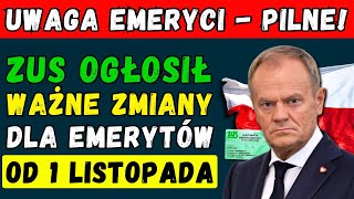 🚨PILNE EMERYTURY 👉 ZMIANY OD 1 LISTOPADA 2024 ROKU DATY I KWOTY PŁATNOŚCI 💰 ZUS OGŁOSIŁ SZCZEGÓŁY [upl. by Sinnard]