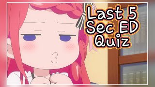 Anime ED Quiz Last 5 Sec [upl. by Latreshia]