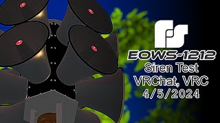 FS EOWS1212 Siren Test  Voice amp Alert  VRChat VRC [upl. by Noell265]