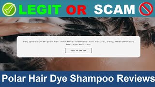 Polar Hair Dye Shampoo Reviews  Oct 2024 Beware of Scam Watch Now [upl. by Ainwat]