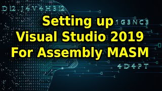 Setting up Visual Studio 2019 for Assembly MASM [upl. by Okajima]