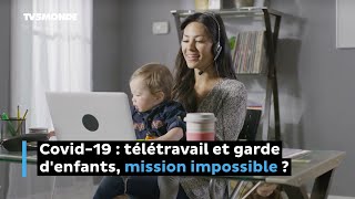 Covid19  télétravail et garde d’enfants mission impossible [upl. by Lahtnero401]