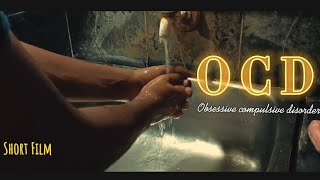 Short Film  O C D  A disorder which creates an obsession towards something  D E W S H O T [upl. by Benilda]