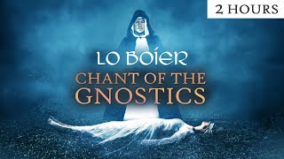 Chant of the Gnostics Lo Boier 2 Hours  Cathar Music  Gnostic Chant  Gnosticism  Catharism [upl. by Annotahs]