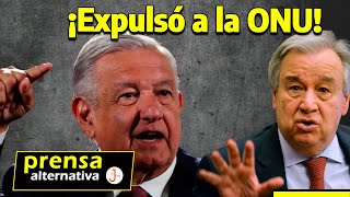 AMLO silenció a la ONU ¡NO se metan con la Reforma Judicial [upl. by Sheffy889]