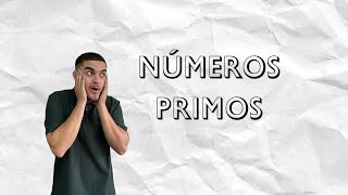 NÚMEROS PRIMOS [upl. by Aspa]