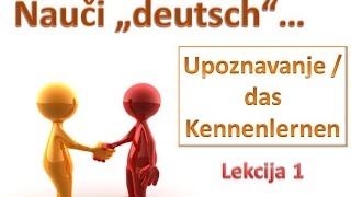 Upoznavanje  Predstavljanje na njemackom  Lekcija 1  NjemačkI jezik  Nauči quotdeutschquot [upl. by Martsen632]