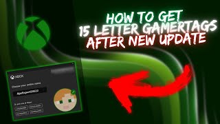 How to get 15 Letter  Character Gamertags after Xbox Updated Gamertag System [upl. by Halette]