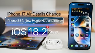 iPhone 17 New Home Hub iPhone SE4 and iOS 182 Beta 4 [upl. by Ver]