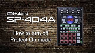 Roland SP404A  How to turn off Protect On mode [upl. by Salohcin]