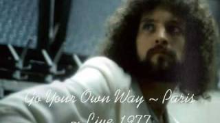 Fleetwood Mac  Go Your Own Way  Paris Live 1977 [upl. by Allissa]