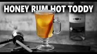 How To Make a Honey Rum Hot Toddy [upl. by Cecile343]