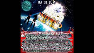 DJ DOTCOM DISCO INFERNO MIXTAPE VOL1 70s amp 80s COLLECTORS ITEMS🌠 [upl. by Fitzgerald]