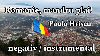 Paula Hriscu  Românie mândru plai  Negativ Instrumentalkaraoke [upl. by Monique229]