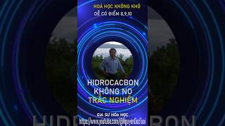 Hóa Học Không Khó Hoá 11 Hidrocacbon KHÔNG NO Trắc nghiệm C09 [upl. by Drawe]