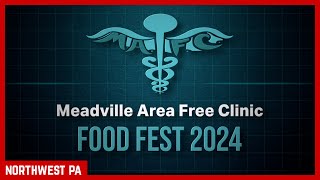 Meadville Area Free Clinic Food Fest 2024 [upl. by Ilocin]