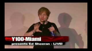 Ed Sheeran  Full Performance and QampA for Y100 Miami April 11 2013 [upl. by Marco787]