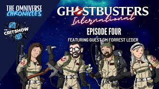 The Omniverse Chronicles Ghostbusters International Episode 4 [upl. by Ennaeirb]