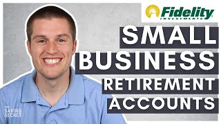 Fidelity Investments Small Business Retirement Accounts [upl. by Delorenzo]