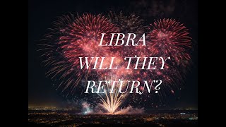 Libra ❤️quotWill They Return To Youquot😊💕 Libra Tarot Tarotlovereading [upl. by Nimar946]