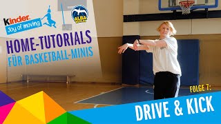 07 Drive amp Kick  HomeTutorials mit der Basketball Academy by kinder Joy of Moving [upl. by Allerim438]