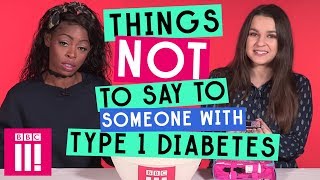 Things Not To Say To Someone With Type 1 Diabetes [upl. by Alehcim138]