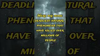 Here Are Some Deadliest Natural Phenomena That Have Killed Over Millions Of People short [upl. by Ailugram]