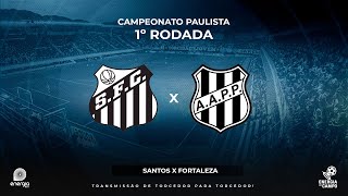 SANTOS X PONTE PRETA  25012024  PAULISTÃO  AO VIVO [upl. by Hieronymus]