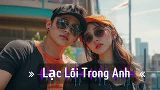 Original Song Lạc Lối Trong Anh  New Vietnamese Rap Song [upl. by Nasas354]