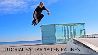 TUTORIAL Patinaje en Línea Como saltar 180 como hacer 180 con patines [upl. by Ydac338]