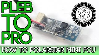 Pleb to Pro  How to Polarstar Mini FCU [upl. by Fenwick]