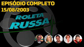 Roleta Russa 15082003 COMPLETO [upl. by Hanfurd]