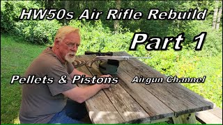 Custom HW50S Air Rifle Rebuild Pt 1 [upl. by Aurelia]