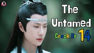 The Untamed Crack Br  14 [upl. by Eireva]