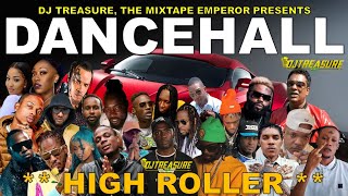 Dancehall Mix 2024  New Dancehall Songs 2024  HIGH ROLLER  Masicka Intence Kraff  DJ Treasure [upl. by Yror]