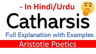 Catharsis by Aristotle  Catharsis in Hindi  Purgation Theory  Poetics [upl. by Adnamma]