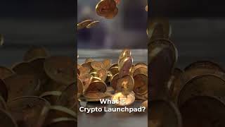 What is Crypto Launchpad  How does Crypto Launchpad works [upl. by Airakaz]