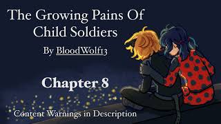 The Growing Pains of Child Soldiers Podfic Chapter 8 [upl. by Dnalra518]