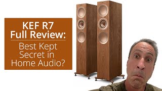 KEF R7 Speaker Review Best Kept Secret in Home Theater [upl. by Isac777]