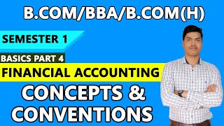 Accounting Principles Concepts amp Conventions Basics Part 1 BcomBBA BcomH semester 1 [upl. by Riaj]