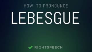 Lebesgue  How to pronounce Lebesgue [upl. by Jaymee]