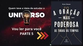 A Oração mais Poderosa de todos os Tempos PARTE 5  ETAPA 1 AGRADEÇA [upl. by Boff]