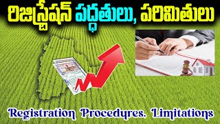 Registration Procedures Limitations  రిజిస్ట్రేషన్ పద్ధతులుపరిమితులు realestate [upl. by Turpin]