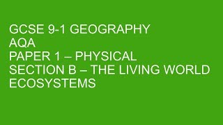 GCSE 91 Geography  ECOSYSTEMS [upl. by Bellina726]