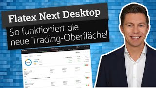 Flatex Next Desktop So funktioniert die neue Trading Oberfläche von Flatex für den Browser [upl. by Nimzzaj512]