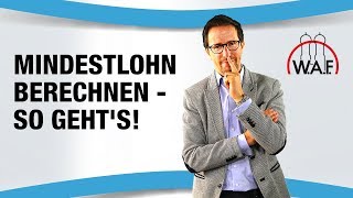 Mindestlohn berechnen  so gehts  Betriebsrat Video [upl. by Pega176]