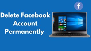 How to Delete Facebook Account Permanently on PCLaptop Quick amp Simple [upl. by Oreves633]