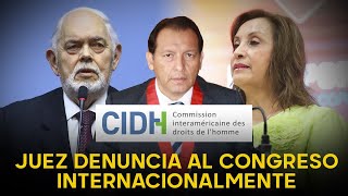 Juez se las canta toditas al Congreso y a Dina ante la CIDH quotEn mi país no hay independenciaquot [upl. by Weber206]