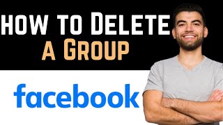 ✅ How To Delete A Group On Facebook Full Guide [upl. by Delmar859]